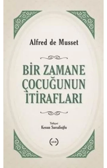 Bir Zamane Çocuğunun İtirafları
