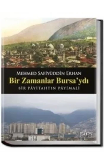 Bir Zamanlar Bursaydı