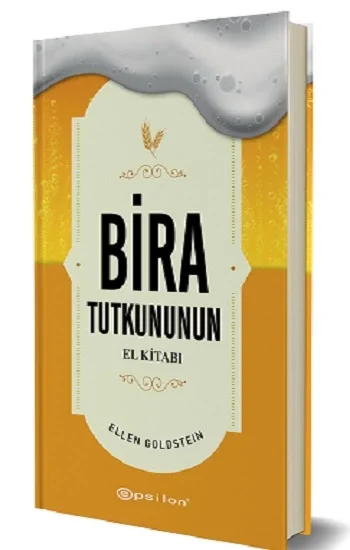 Bira Tutkununun El Kitabı (Fleksi Kapak)