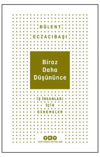 Biraz Daha Düşününce