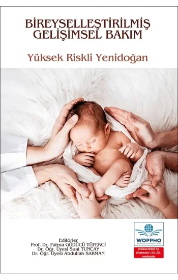 Bireyselleştirilmiş Gelişimsel Bakım Yüksek Riskli Yenidoğan