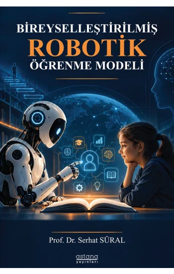Bireyselleştirilmiş Robotik Öğrenme Modeli