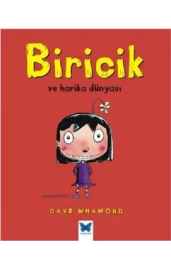 Biricik ve Harika Dünyası