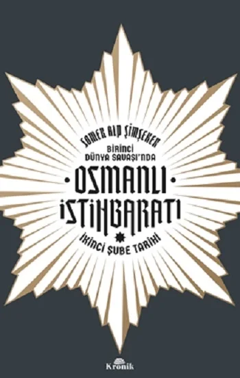 Birinci Dünya Savaşında Osmanlı İstihbaratı