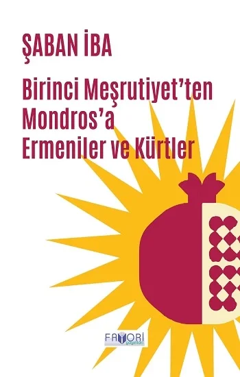 Birinci Meşrutiyetten Mondrosa Ermeniler ve Kürtler