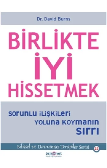 Birlikte İyi Hissetmek Sorunlu İlişkileri Yoluna Koymanın Sırrı