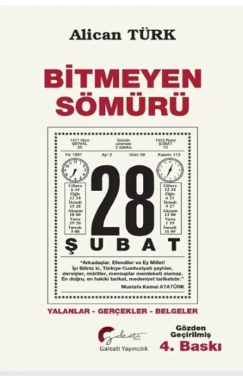 Bitmeyen Sömürü 28 Şubat Yalanlar-Gerçekler-Belgeler