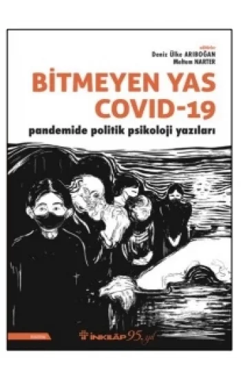 Bitmeyen Yas Covid-19 Pandemide Politik Psikoloji Yazıları