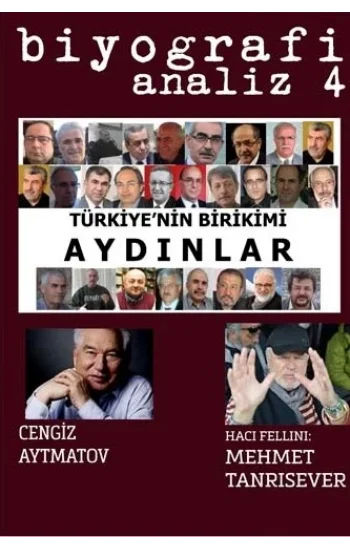 Biyografi Analiz 4 - Türkiyenin Birikimi Aydınlar