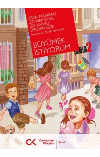 Biz de Çocuktuk 2 - Büyümek İstiyorum