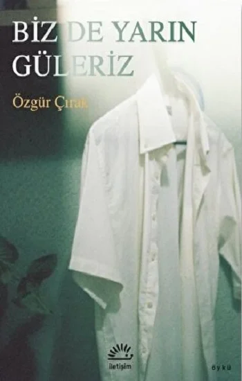 Biz de Yarın Güleriz