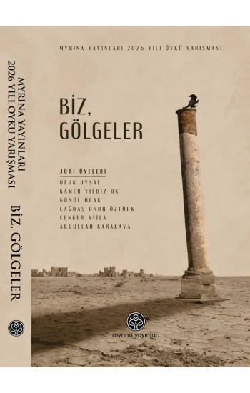 Biz, Gölgeler