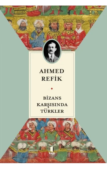 Bizans Karşısında Türkler