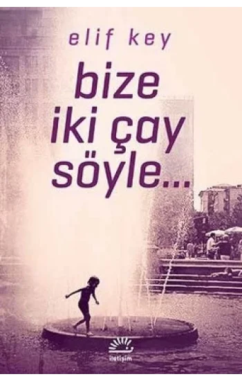 Bize İki Çay Söyle