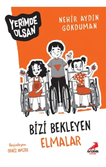 Bizi Bekleyen Elmalar - Yerimde Olsan Dizisi