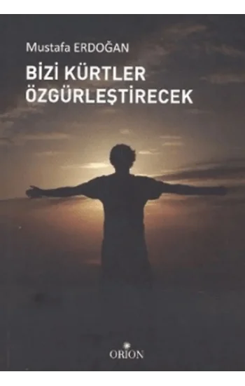 Bizi Kürtler Özgürleştirecek