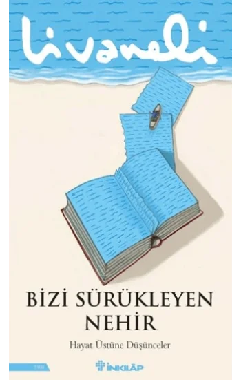 Bizi Sürükleyen Nehir
