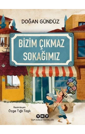 Bizim Çıkmaz Sokağımız