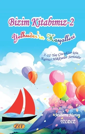 Bizim Kitabımız-2 Yelhuderin Hayalleri