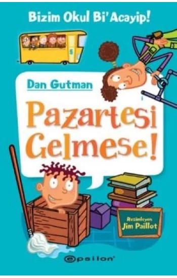 Bizim Okul Biacayip - Pazartesi Gelmese