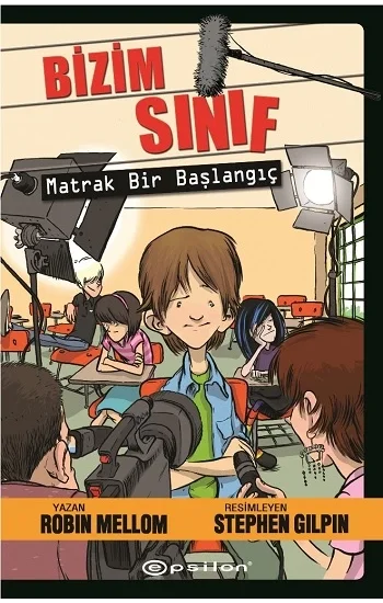 Bizim Sınıf - Matrak Bir Başlangıç (Ciltli)