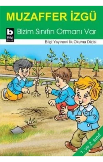 Bizim Sınıfın Ormanı Var