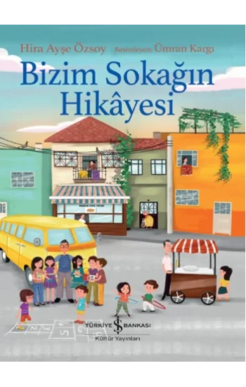 Bizim Sokağın Hikayesi