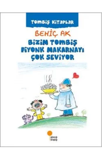 Bizim Tombiş Fiyonk Makarnayı Çok Seviyor