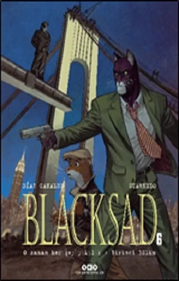Blacksad 6  O Zaman Her Şey Yıkılır - Birinci Bölüm
