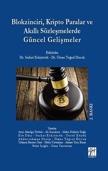 Blokzinciri, Kripto Paralar ve Akıllı Sözleşmelerde Güncel Gelişmeler