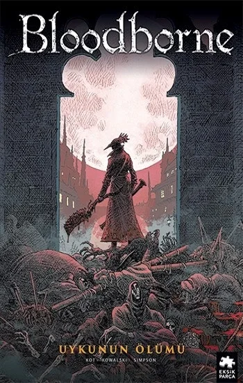 Bloodborne -1: Uykunun Ölümü