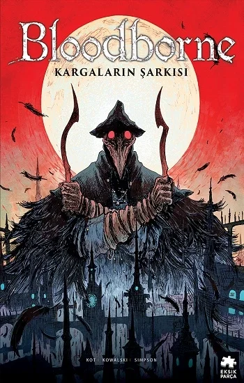 Bloodborne -3: Kargaların Şarkısı