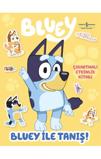 Bluey ile Tanış – Çıkartmalı Etkinlik Kitabı