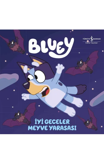Bluey – İyi Geceler Meyve Yarasası – Sert Kapak