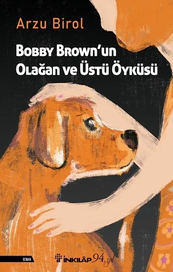 Bobby Brownun Olağan ve Üstü Öyküsü