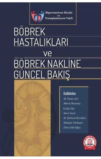 Böbrek Hastalıkları ve Böbrek Nakline Güncel Bakış