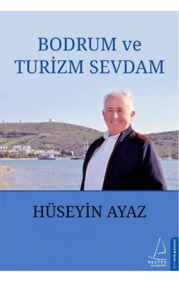 Bodrum ve Turizm Sevdam