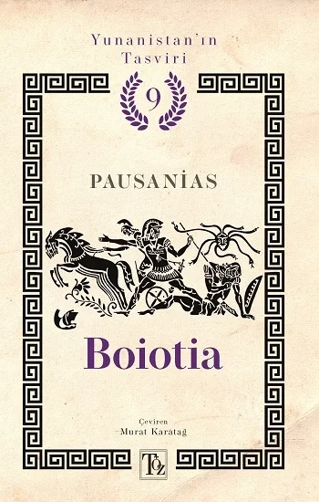 Boioia - Yunanistan’ın Tasviri 9. Kitap