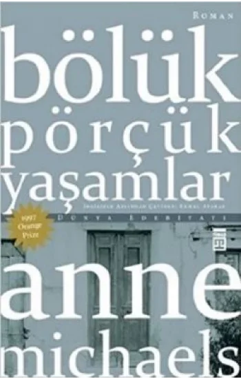 Bölük Pörçük Yaşamlar