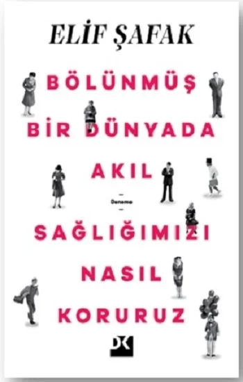 Bölünmüş Bir Dünyada Akıl Sağlığımızı Nasıl Koruruz