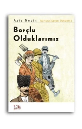 Borçlu Olduklarımız