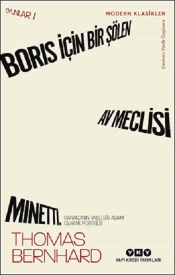 Boris İçin Bir Şölen, Av Meclisi, Minetti - Oyunlar 1