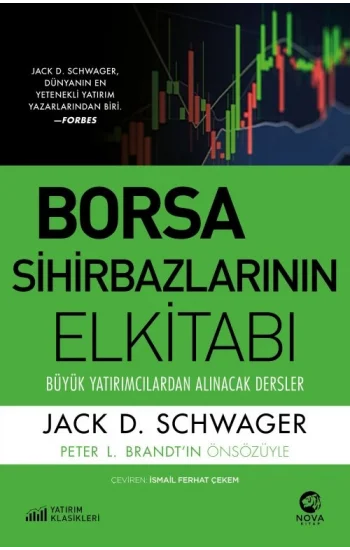 Borsa Sihirbazlarının Elkitabı: Büyük Yatırımcılardan Alınacak Dersler