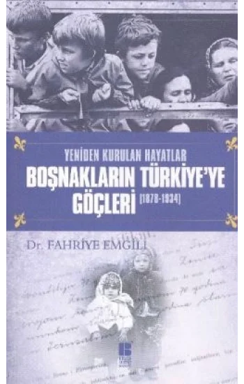Boşnakların Türkiyeye Göçleri 1878 -1934