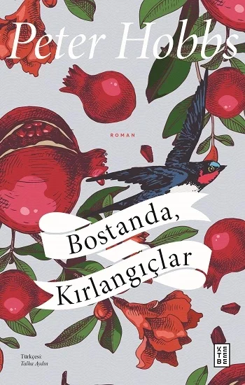 Bostanda, Kırlangıçlar