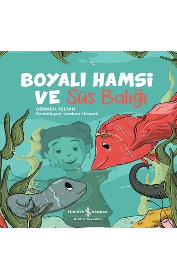 Boyalı Hamsi Ve Süs Balığı