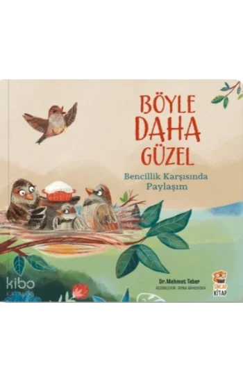 Böyle Daha GüzelBencillik Karşısında Paylaşım