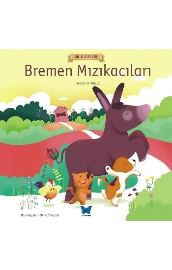Bremen Mızıkacıları -Ünlü Eserler Serisi