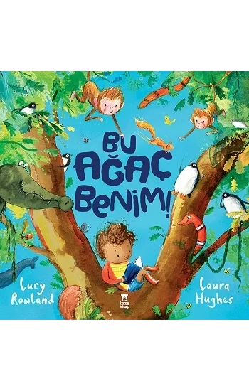 Bu Ağaç Benim (Ciltli)