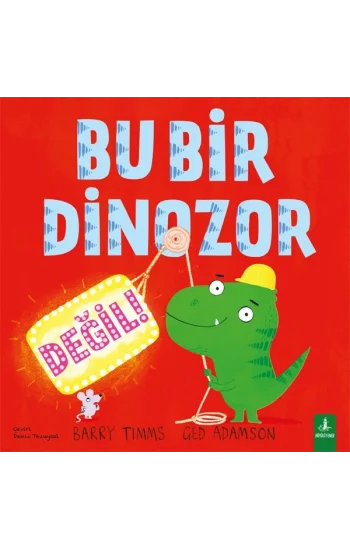 Bu Bir Dinozor Değil